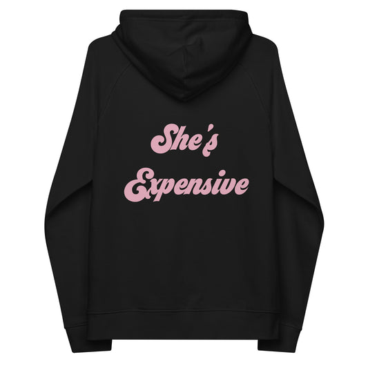 She's Expensive Hoodie