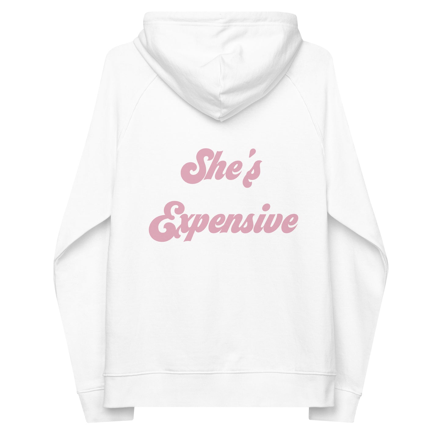 She's Expensive Hoodie